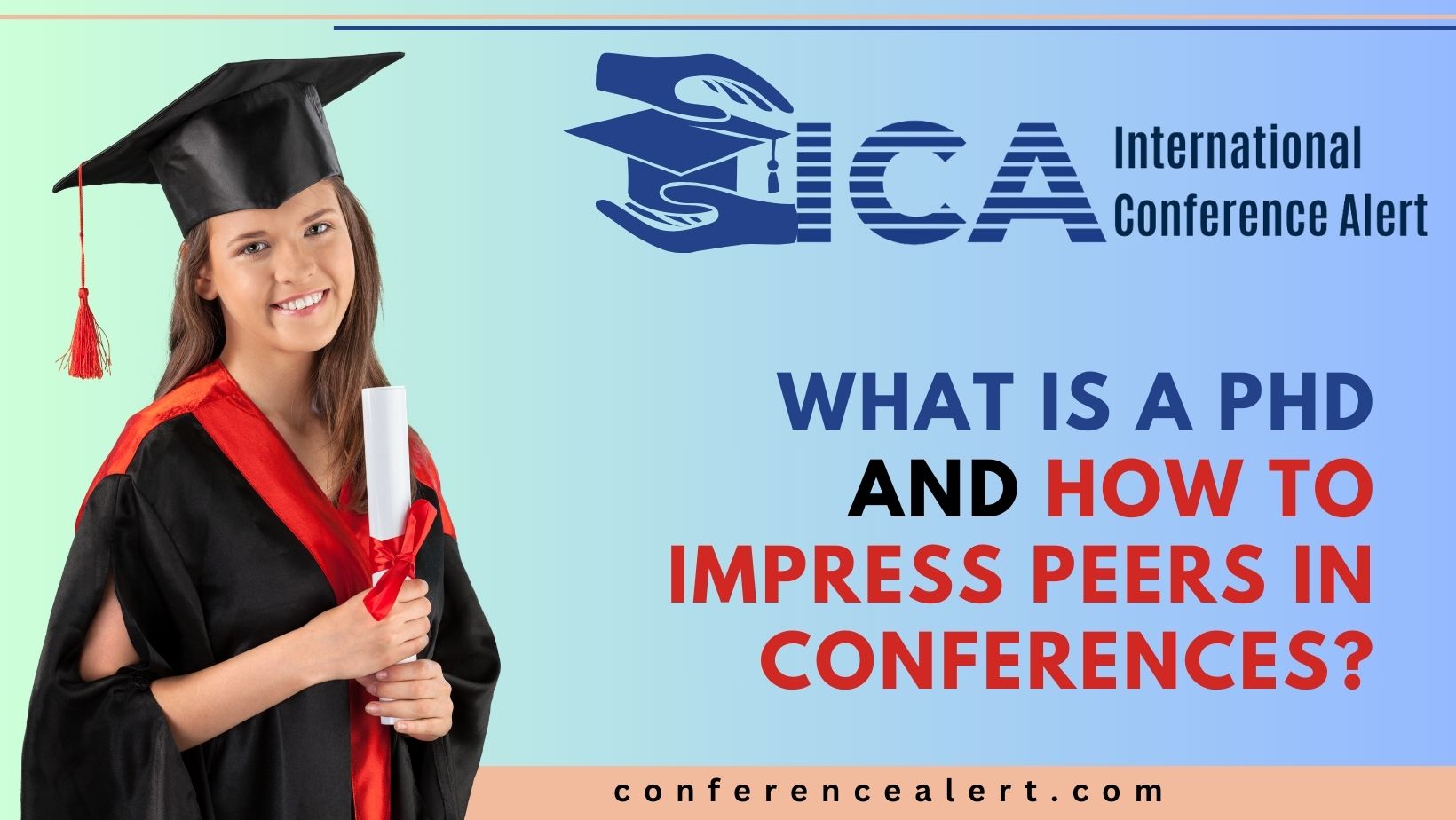 What is a PhD and How to Impress Peers in Conferences