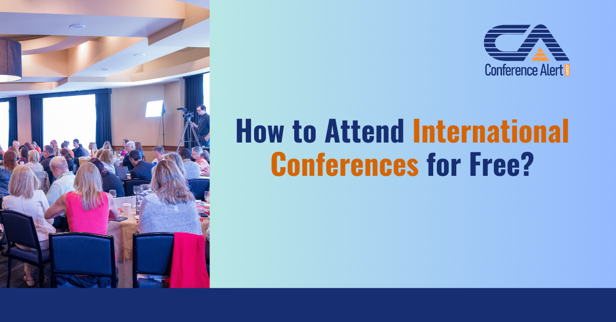 Attend International Conferences for Free