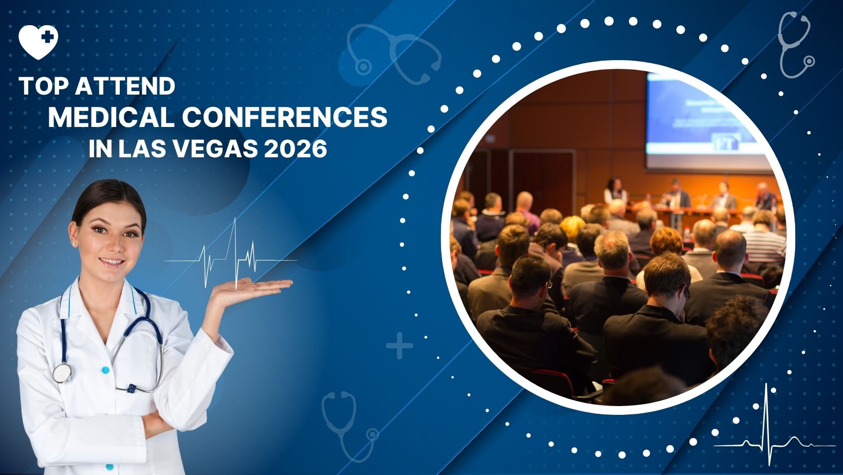 Top Attend Medical Conferences in Las Vegas 2026!