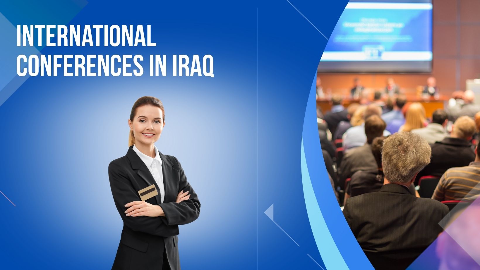 Popular and Highly Searched International Conferences in Iraq for 2026!